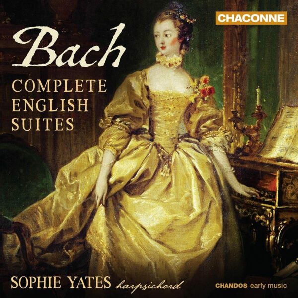 Bach: Complete English Suites - Sophie Yates