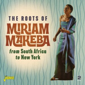 The Roots Of Miriam Makeba, From South Africa To New York