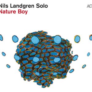 Landgren: Nature Boy - Nils Landgren