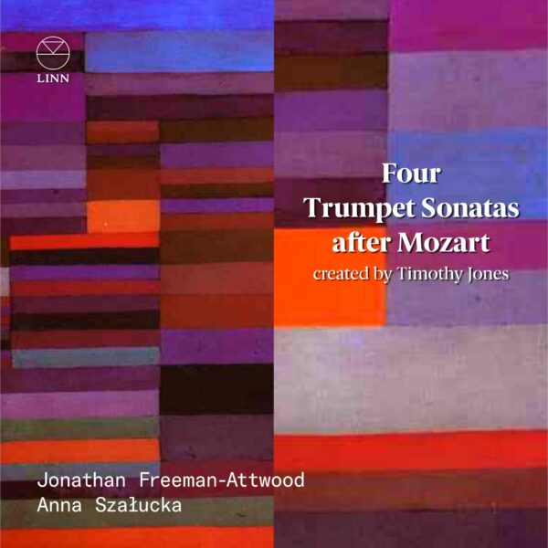 Four Trumpet Sonatas after Mozart - Jonathan Freeman-Attwood