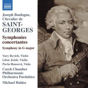 Joseph Boulogne Saint-Georges: Symphonies Concertantes, Symphony In G Major - Michael Halasz