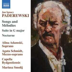 Paderewski: Songs And Melodies - Alina Adamski