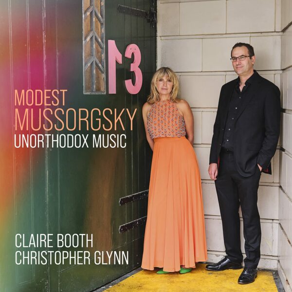 Mussorgsky: Unorthodox Music - Claire Booth