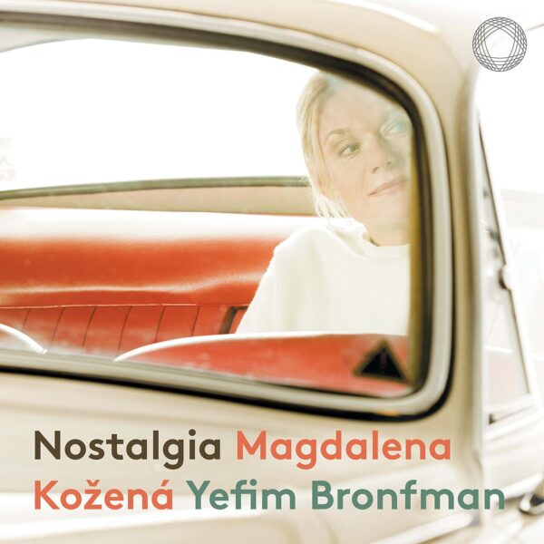 Nostalgia - Magdalena Kozena & Yefim Bronfman