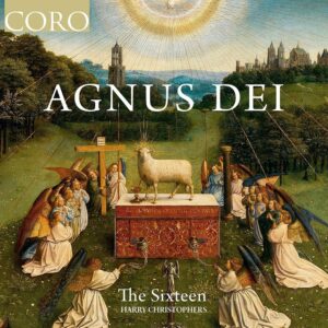 Agnus Dei - The Sixteen
