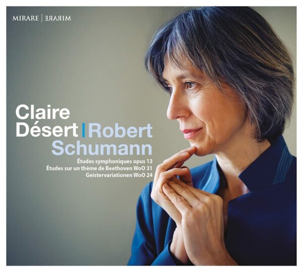 Robert Schumann - Claire Désert