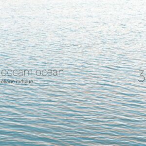 Eliane Radigue: Occam Ocean Vol. 3 - Silvia Tarozzi