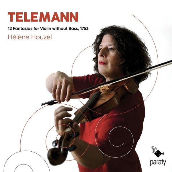 Telemann: Fantasias For Violin Without Bass - Hélène Houzel