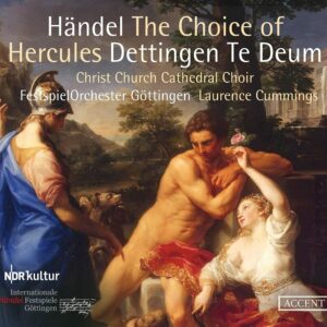 Handel: The Choice Of Hercules, Dettingen Te Deum - Laurence Cummings