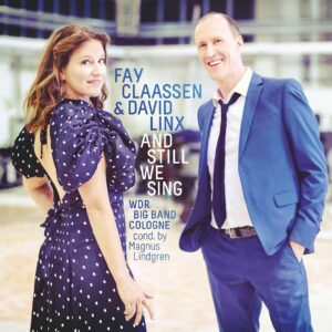 And Still We Sing - Fay Claassen & David Linx