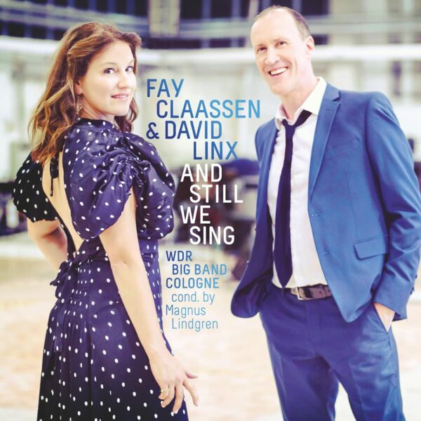 And Still We Sing (Vinyl) - Fay Claassen & David Linx