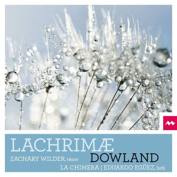 John Dowland: Lachrimae - Zachary Wilder