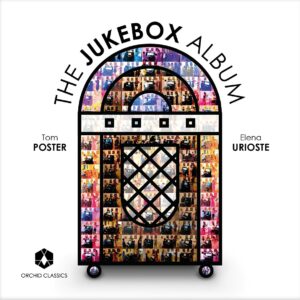 The Jukebox Album - Tom Poster & Elena Urioste