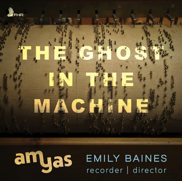 The Ghost In The Machine - Emily Baines & Amyas