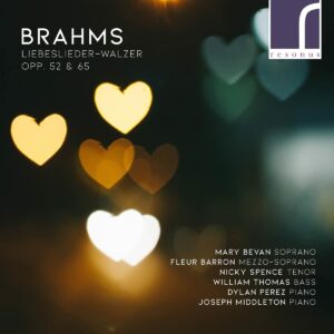 Brahms: Liebeslieder-Walzer Opp. 52 & 65 - Mary Bevan