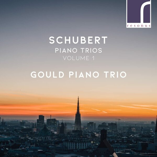 Schubert: Piano Trios Vol.1 - Gould Piano Trio