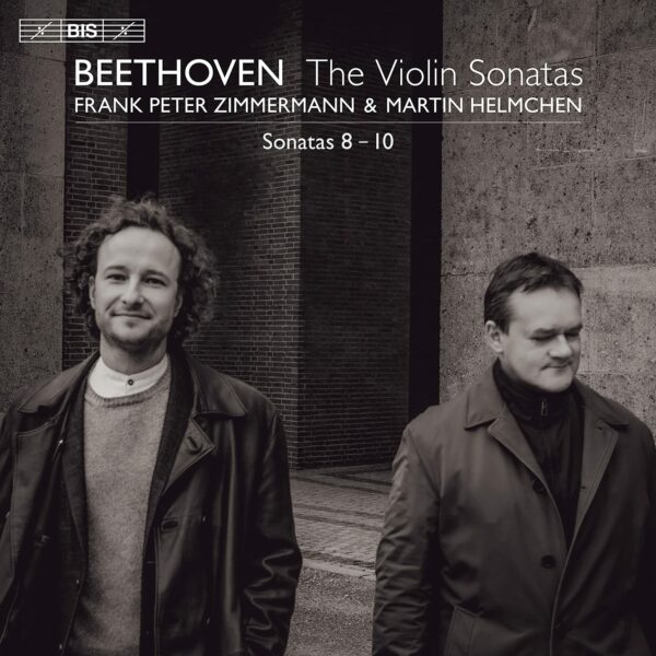 Beethoven: Violin Sonatas Vol. 3 - Frank Peter Zimmermann & Martin Helmchen