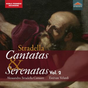 Alessandro Stradella: Cantatas & Serenatas Vol. 2 - Alessandro Stradella Consort
