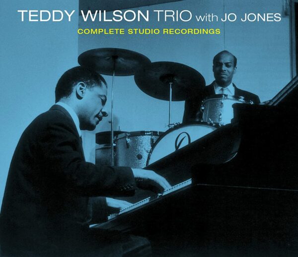 Complete Studio Recordings - Teddy Wilson Trio With Jo Jones