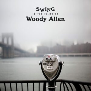 Swing In The Films Of Woody Allen (Vinyl)