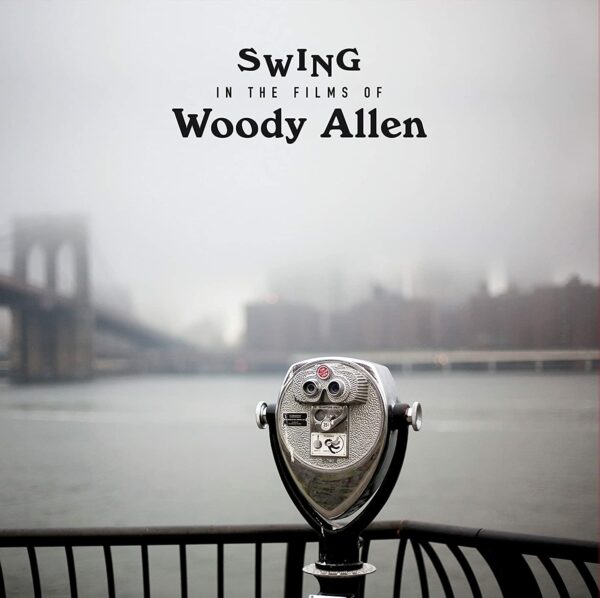 Swing In The Films Of Woody Allen (Vinyl)