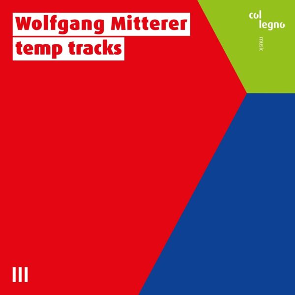 Wolfgang Mitterer: Temp Tracks - Wolfgang Mitterer