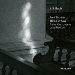 Bach: Three Or One - Fred Thomas
