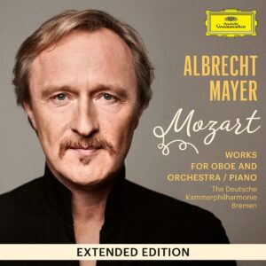 Mozart: Works For Oboe And Orchestra & Chamber Music For Oboe - Albrecht Mayer
