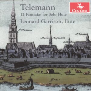 Telemann: 12 Fantasias For Solo Flute - Leonard Garrison