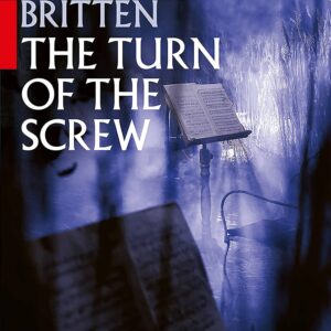 Britten: The Turn Of The Screw - John Wilson