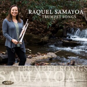 Trumpet Songs - Raquel Samayoa