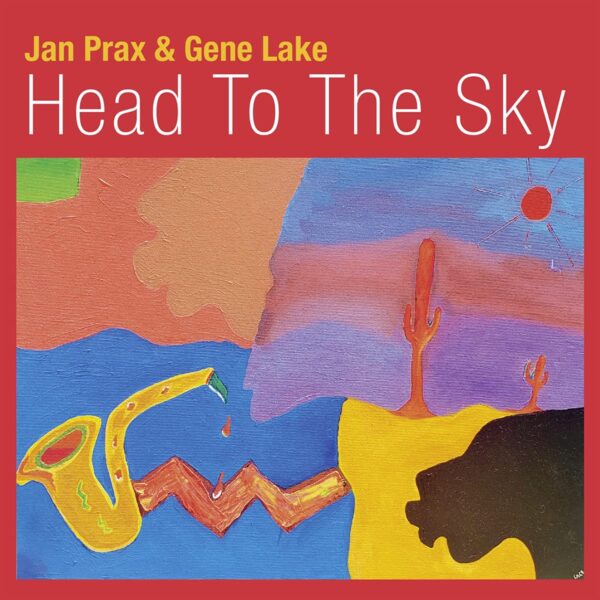 Head To The Sky - Jan Prax & Gene Lake