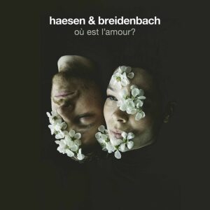 OùEst L'Amour - Haesen & Breidenbach