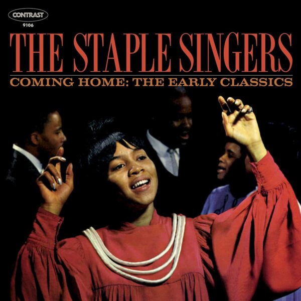 Coming Home: The Early Classics (Vinyl) - The Staple Singers