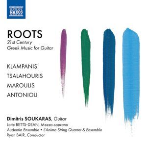 Roots, 21st Century Greek Music For Guitar - Dimitris Soukaras