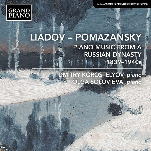 Piano Music From A Russian Dynasty - Dmitry Korostelyov & Olga Solovieva