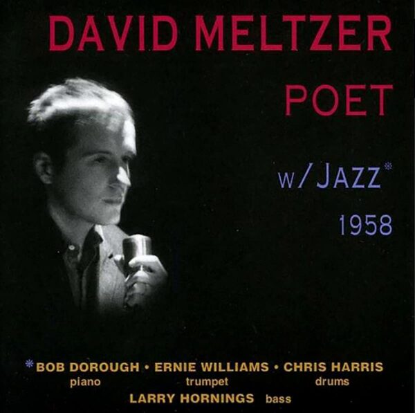 Poet w/ Jazz 1958 - David Meltzer
