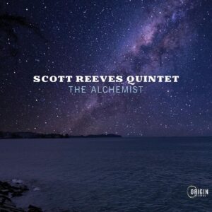 The Alchemist - Scott Reeves Quintet