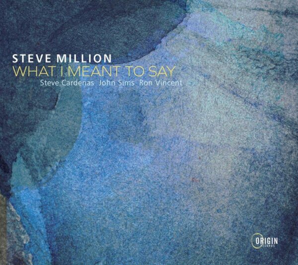 Million: What I Meant To Say - Steve Million