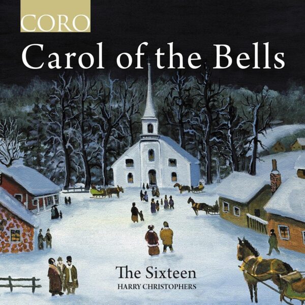 Carol Of The Bells - The Sixteen