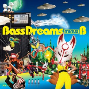 Bass Dreams Minus B (Vinyl) - Bass Dreams Minus B