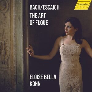 Bach / Escaich: The Art Of Fugue - Eloise Bella Kohn