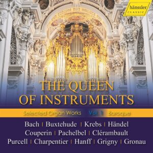 The Queen Of Instruments: Selected Organ Works, Vol.1