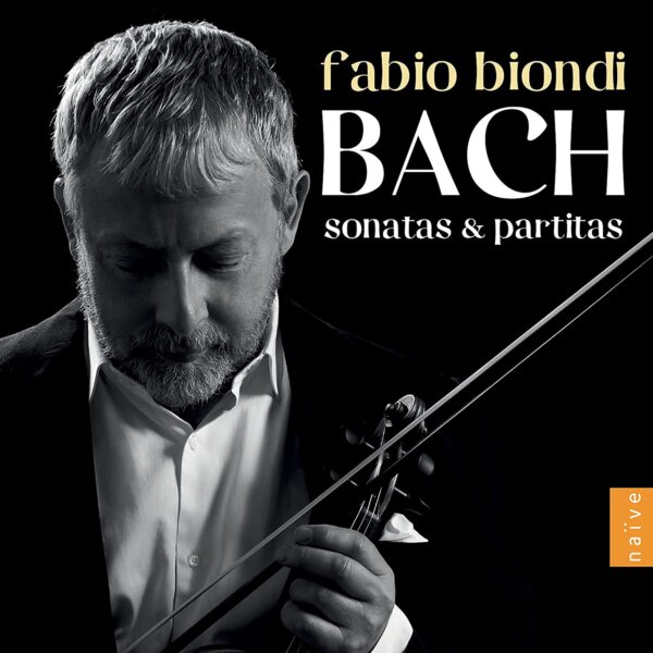 Bach: Sonatas & Partitas - Fabio Biondi