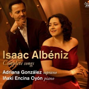 Albeniz: Complete Songs - Adriana Gonzalez