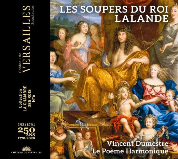 Michel-Richard De Lalande: Les Soupers Du Roy - Vincent Dumestre