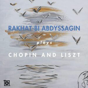 Rakhat-Bi Abdyssagin Plays Chopin And Liszt