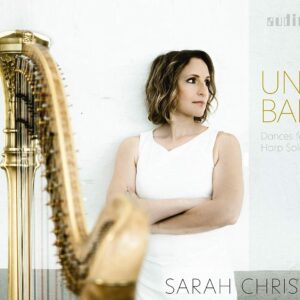 Un Bal: Dances For Harp Solo - Sarah Christ