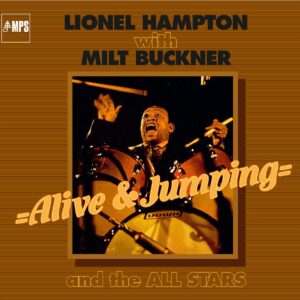 Alive And Jumping - Lionel Hampton & Milt Buckner