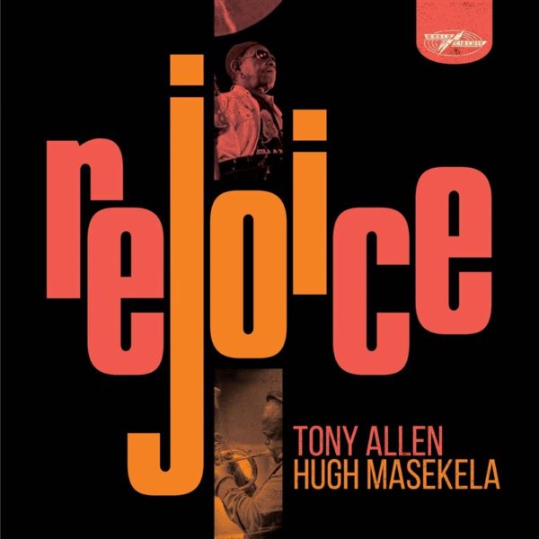 Rejoice (Vinyl) - Tony Allen & Hugh Masekela